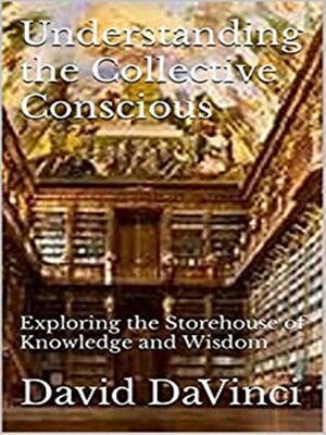 cover image of Understanding the Collective Conscious
